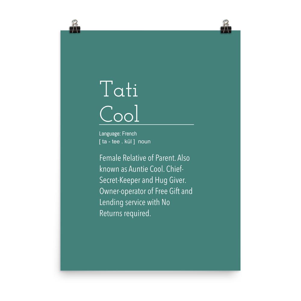Definition: Tati Cool Aunt | Blue Green Typography Poster - Poster from Ainsi Hardi Paris France