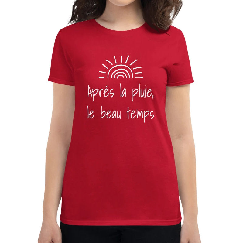 Après la pluie, le soleil | T-shirt à manches courtes femme