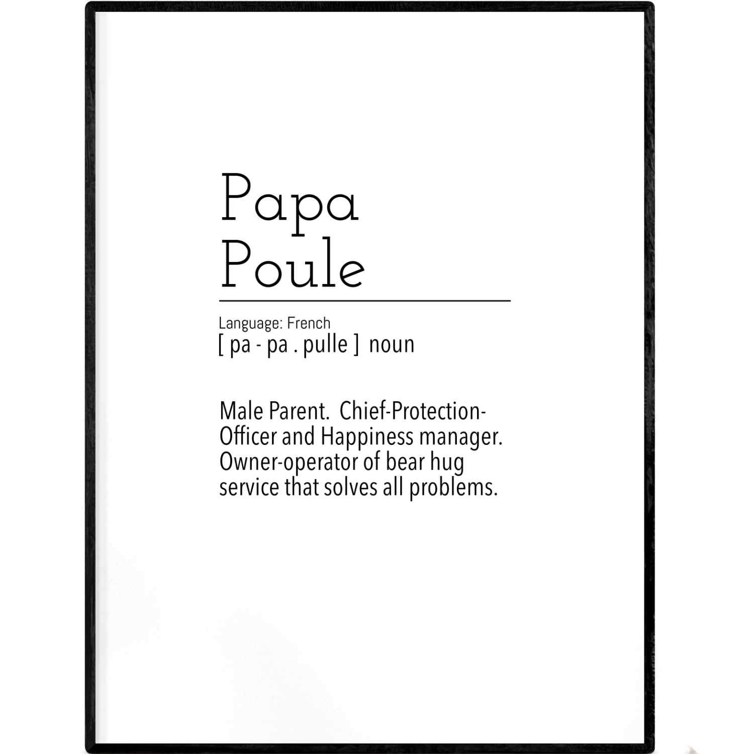 Definition: Papa Poule | Black and White Typography Poster - Poster from Ainsi Hardi Paris France