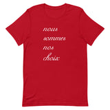 Nous sommes nos choix | T-shirt Femme