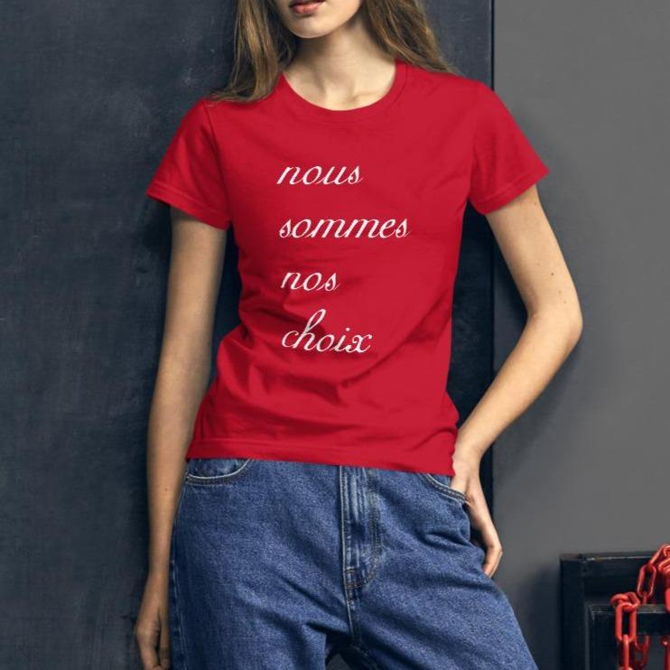 We are our Choices | Women's short sleeve t-shirt